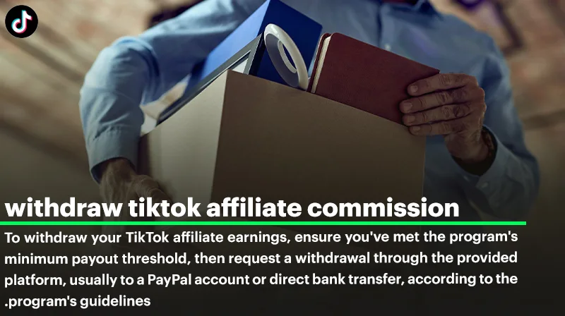 How To Withdraw Tiktok Affiliate Commission In The World