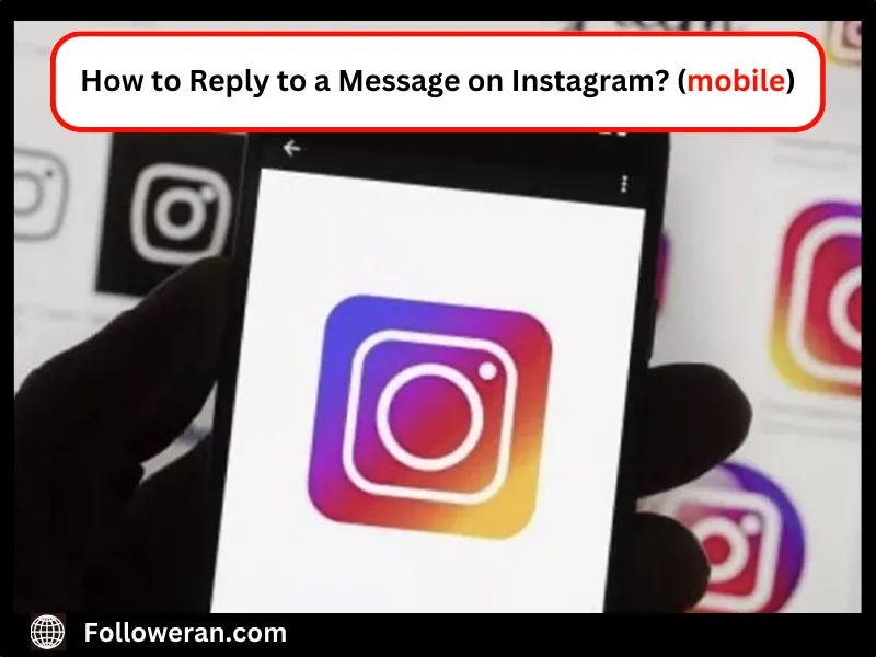 How to Reply to a Message on Instagram? (mobile)