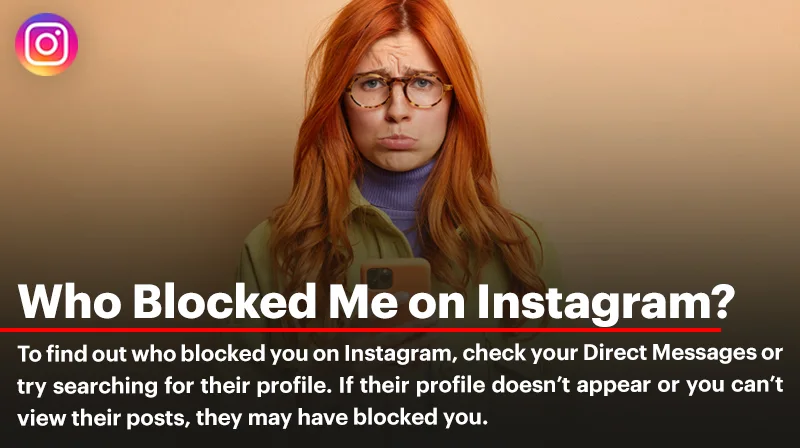 Who Blocked Me on Instagram? Easy Ways to Find Out