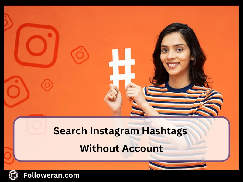 Search Instagram Hashtags Without Account