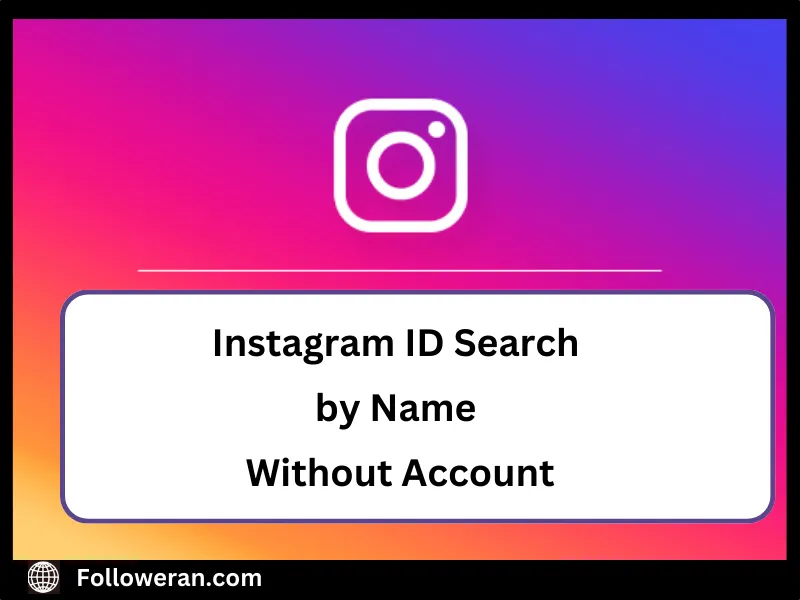 Instagram ID Search by Name Without Account 