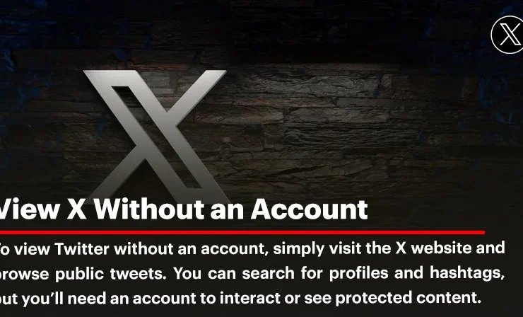 View Twitter Without an Account; Ways to Browse and Logging In X