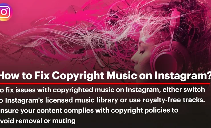 How to Fix Copyright Music on Instagram?