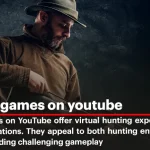 Hunting Games On YouTube