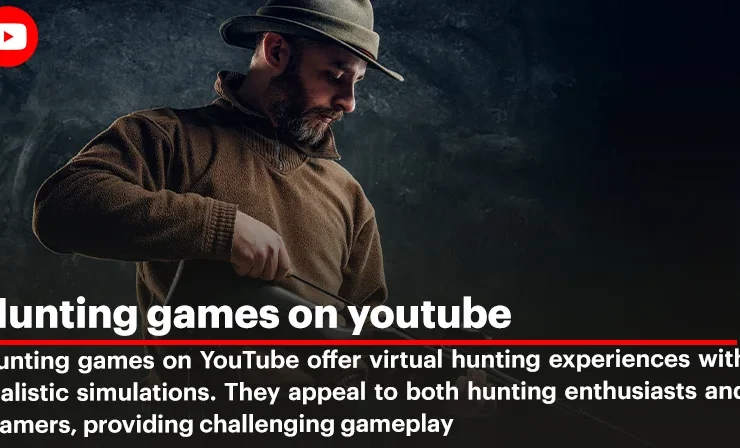 Hunting Games On YouTube