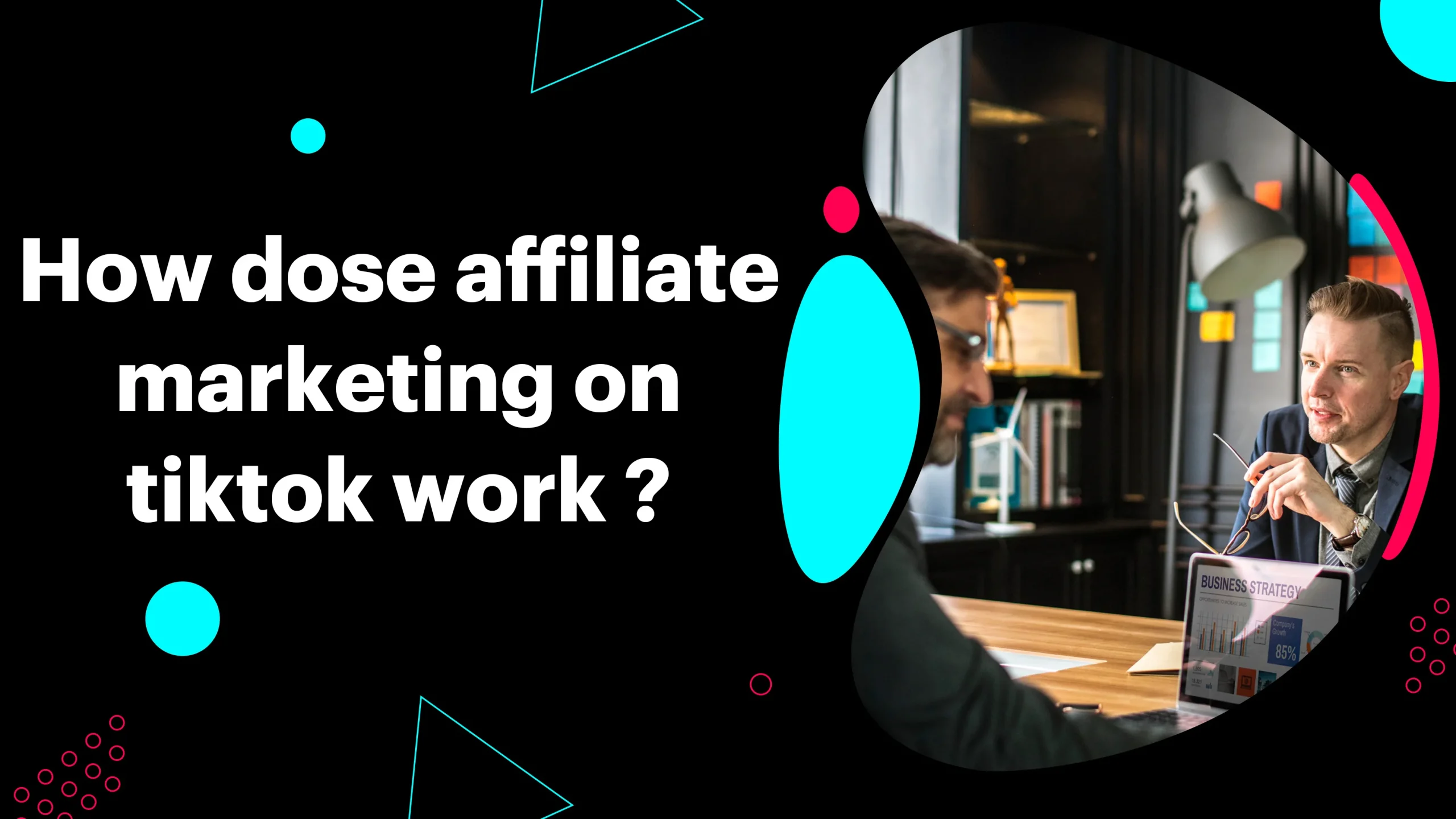 How Does Affiliate Marketing on TikTok Work?