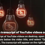 how to get a transcript of YouTube videos on desktop