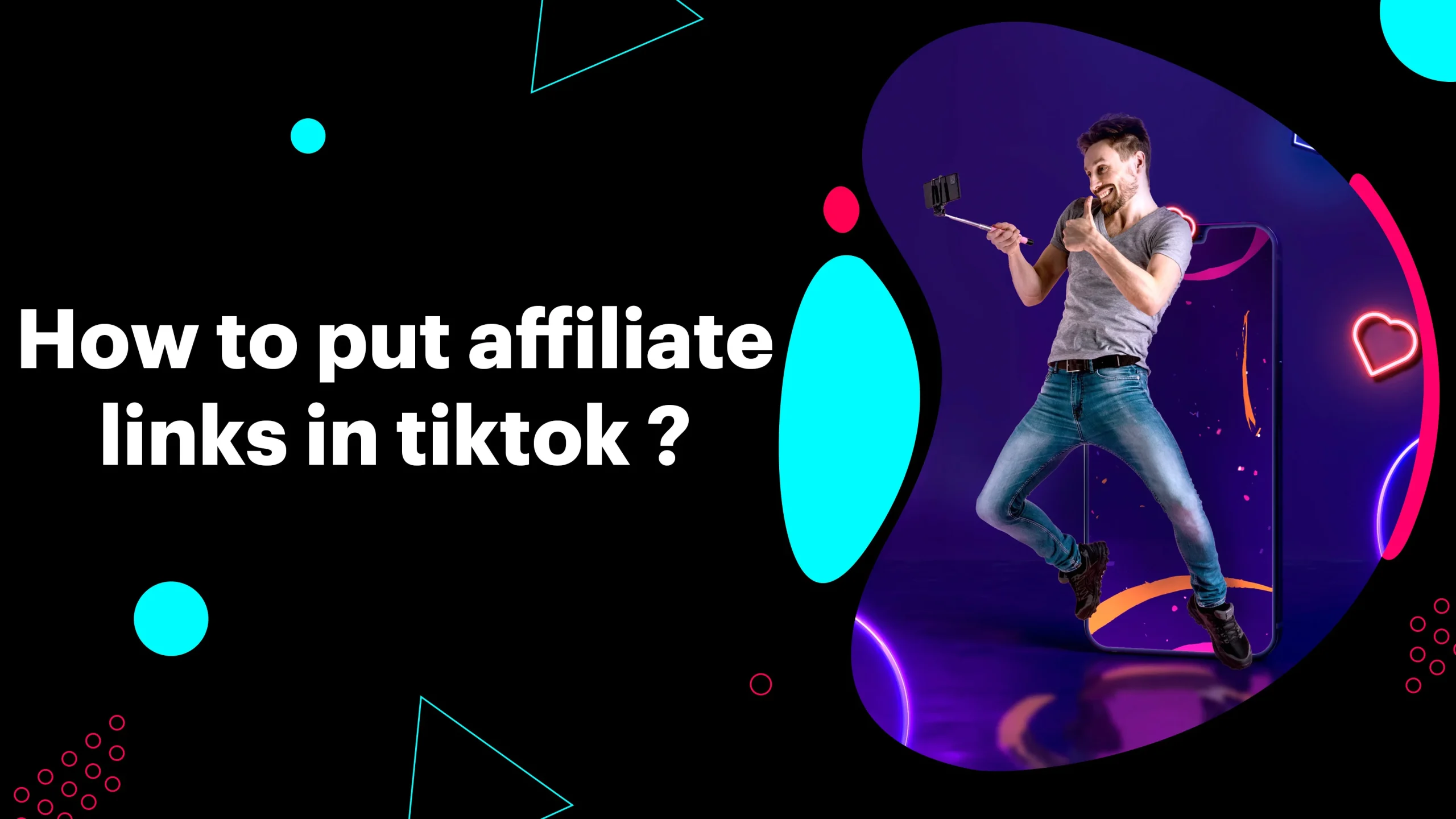 How to Put Affiliate Links in TikTok?
