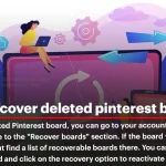 How to Recover A Deleted Pinterest Board