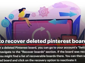 How to Recover A Deleted Pinterest Board