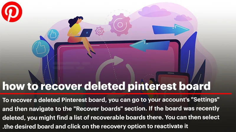 How to Recover A Deleted Pinterest Board