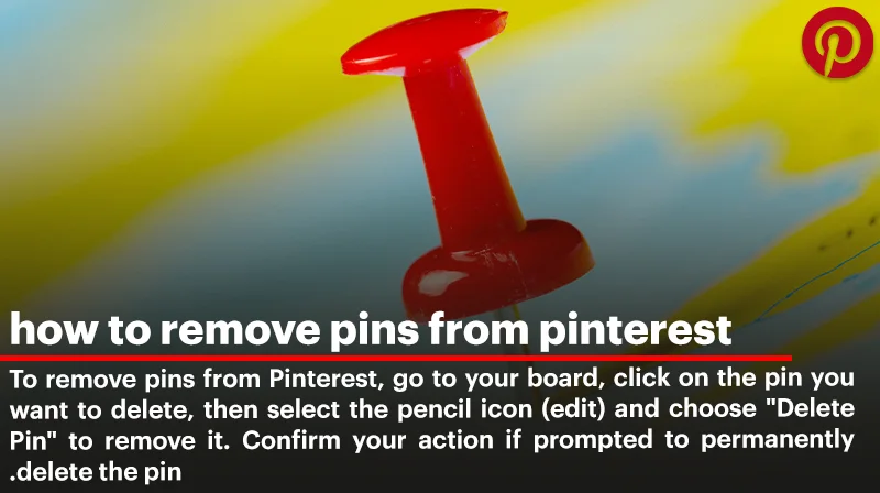 How to delete pins on Pinterest in mobile and desktop?