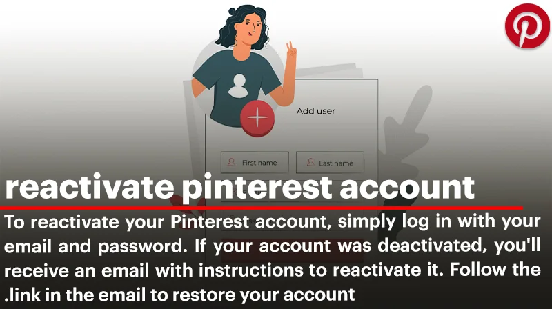 Simple Steps to Reactivate Pinterest Account in Desktop and Mobile