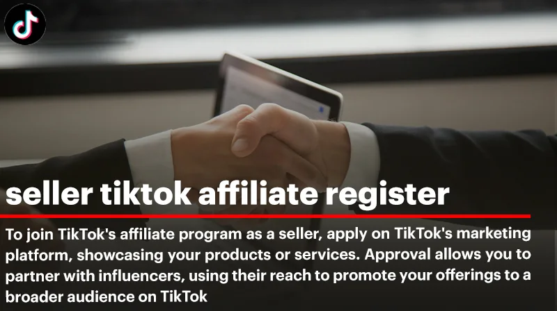 Be a seller tiktok affiliate register