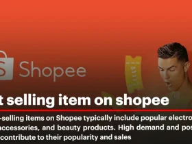 What Are the Best Selling Item on Shopee?