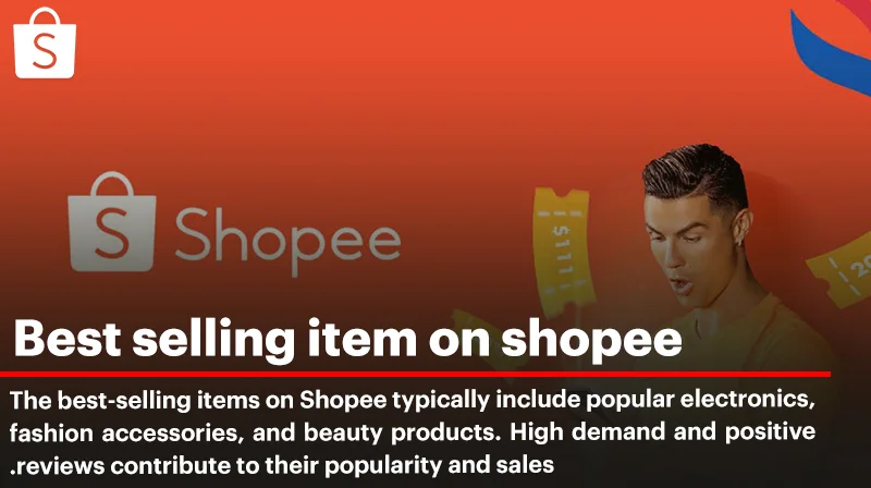 What Are the Best Selling Item on Shopee?