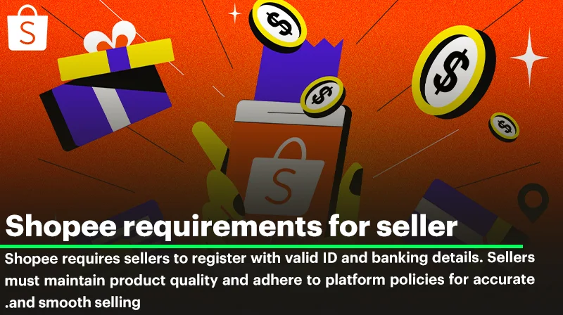 A Guide to Shopee Requirements for Sellers