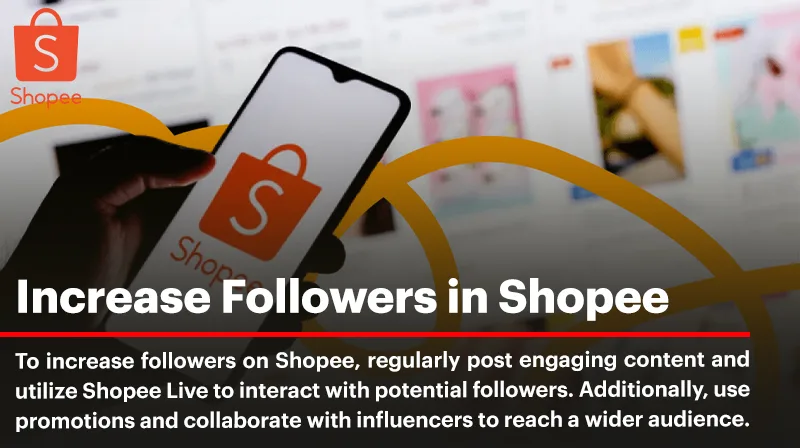 Ways to Increase Followers in Shopee