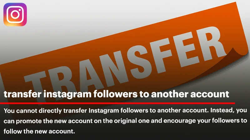 How to Transfer Instagram Followers to Another Account?