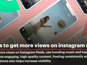 Tricks to Get More Views on Instagram Reels