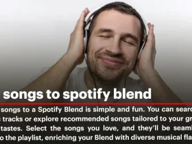 How to Add Songs to Spotify Blend and Manage Your Playlist