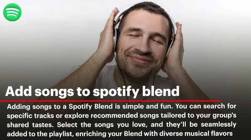 How to Add Songs to Spotify Blend and Manage Your Playlist