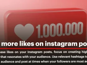 Ways to Get More Likes on Instagram Post