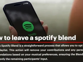 How to Leave a Spotify Blend; Tips and Tricks for a Smooth Exit