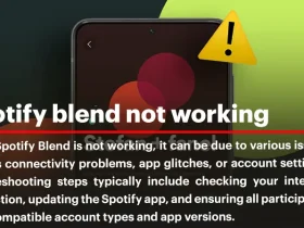 Spotify Blend Not Working; Specific Problems and Their Solutions