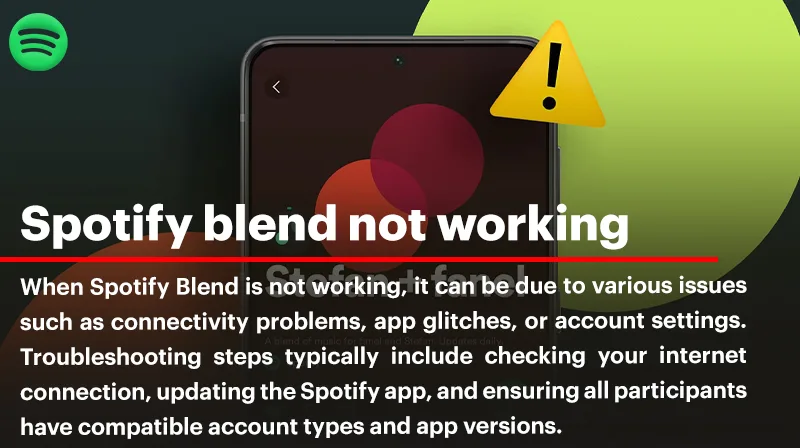 Spotify Blend Not Working; Specific Problems and Their Solutions