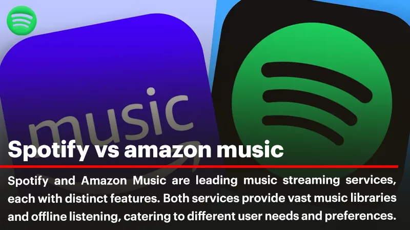 Spotify vs. Amazon Music: The Ultimate 2024 Comparison