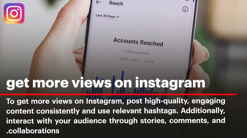 Simple Ways of Getting More Views on Instagram