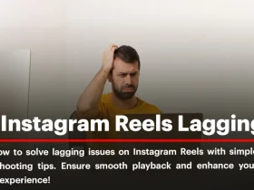 Fix Instagram Reels Lagging (on Android and iPhone)