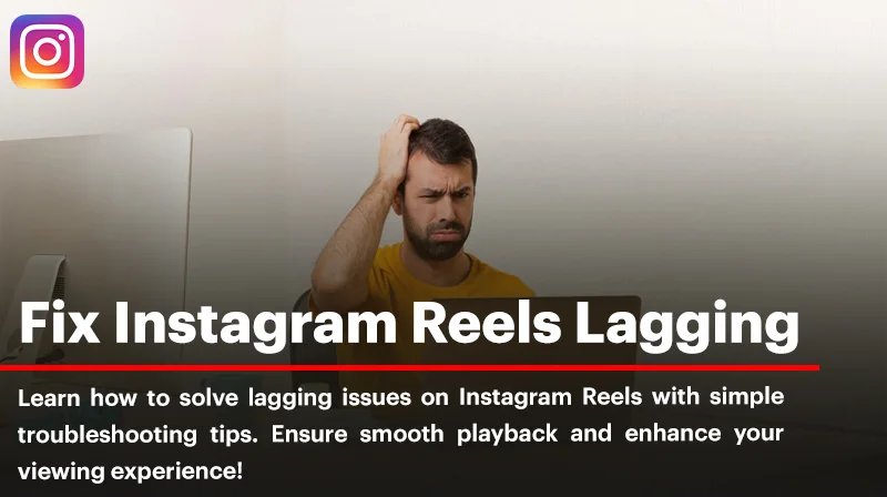 Fix Instagram Reels Lagging (on Android and iPhone)