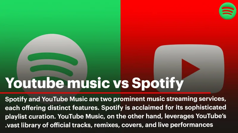 YouTube Music vs. Spotify