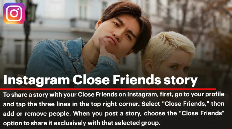 Instagram Close Friends Story; Complete Guide