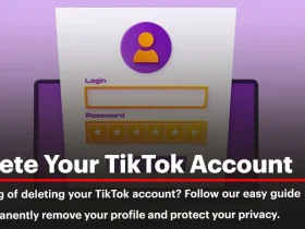 How to Delete Your TikTok Account in 2024: A Complete Guide
