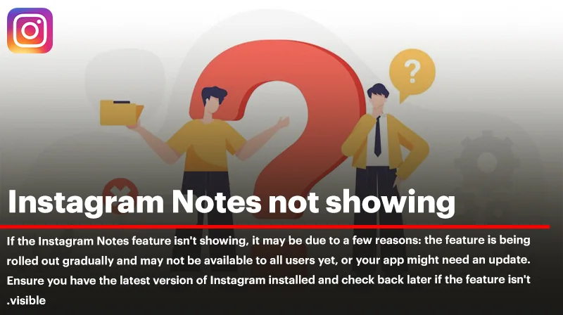 Instagram Notes Not Showing: What You Need to Know