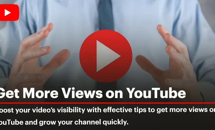 How to Get More Views on YouTube?