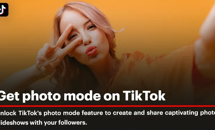Get Photo Mode on TikTok: A Comprehensive Guide