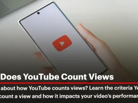 How YouTube Counts Views: Everything You Need to Know