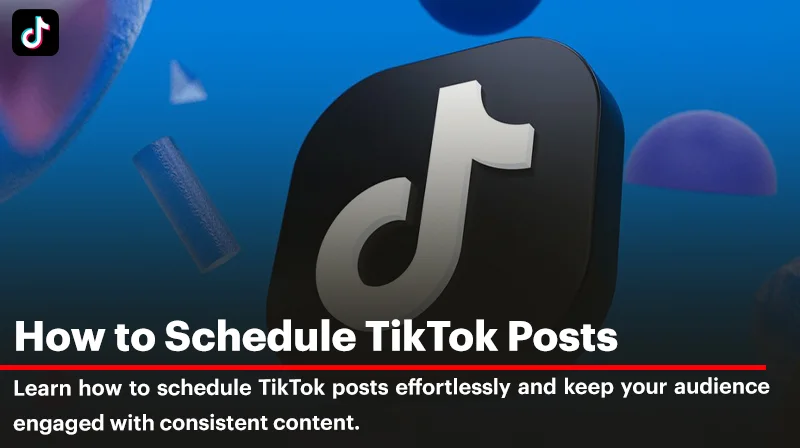 How to Schedule TikTok Posts: Complete Guide for 2024