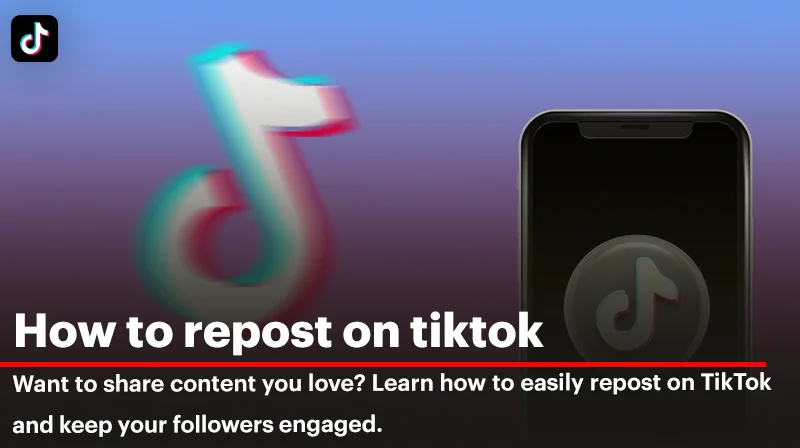 How to Repost on TikTok in Android & iPhone