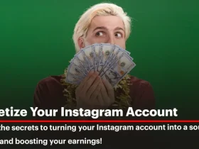 Monetize Your Instagram Account: 8 Proven Methods to Boost Your Income