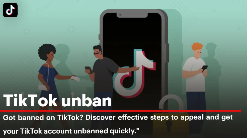 How to Unban Your TikTok Account?