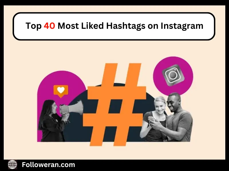 Most Liked Hashtags on Instagram