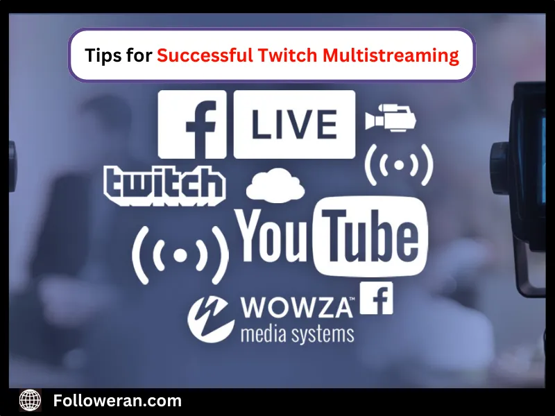 tips for multistream on twitch