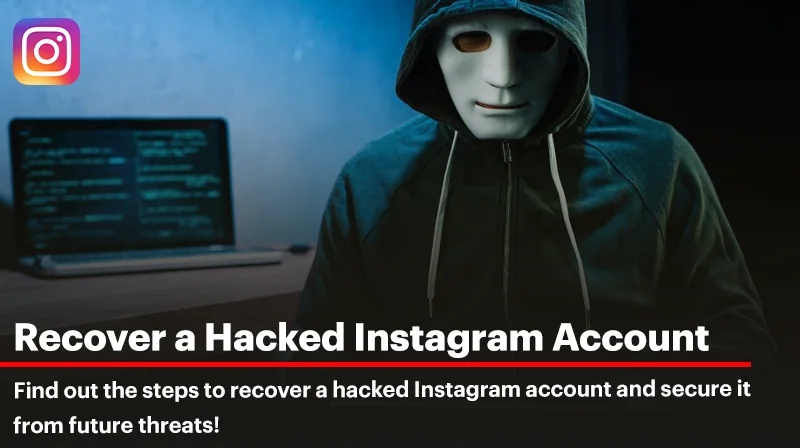 Recover a Hacked Instagram Account: A Complete Guide