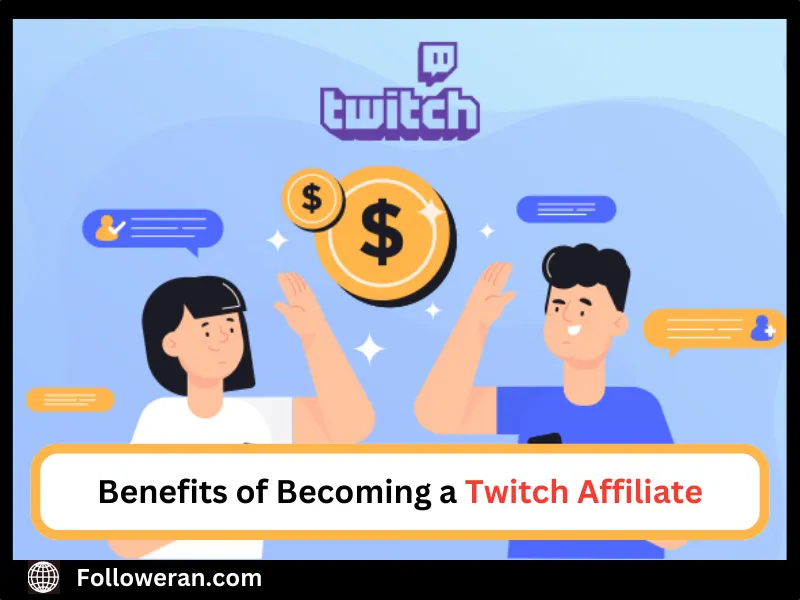 Benefits of Twitch Affiliate 