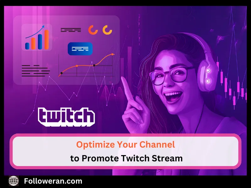 Optimize Channel to Promote Twitch Stream